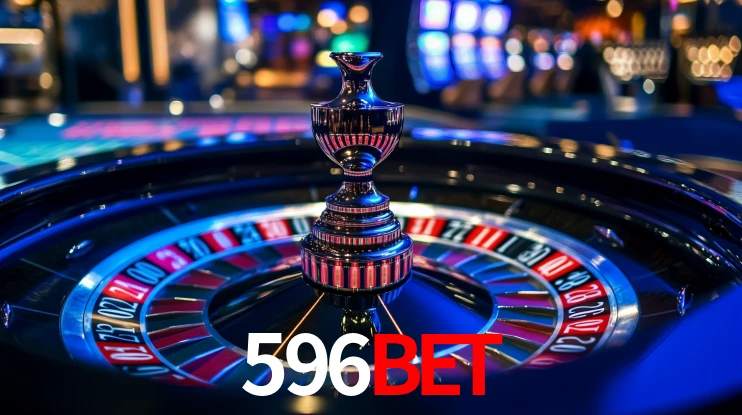 Explore as vantagens do 596Bet: serviço profissional e confiabilidade